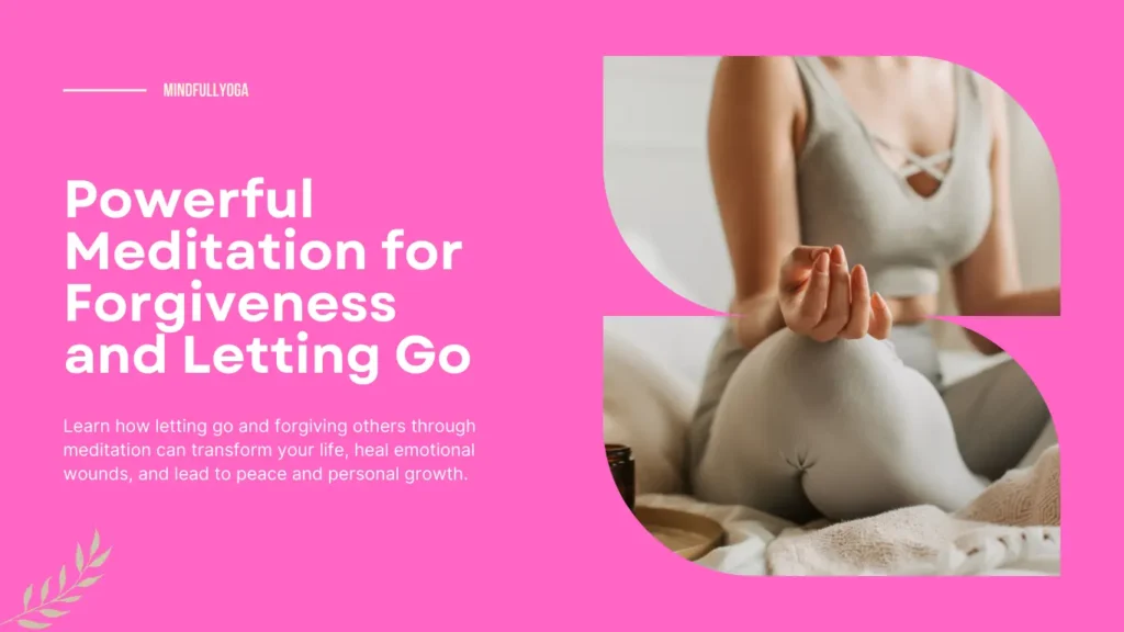 Powerful Meditation for Forgiveness and Letting Go
