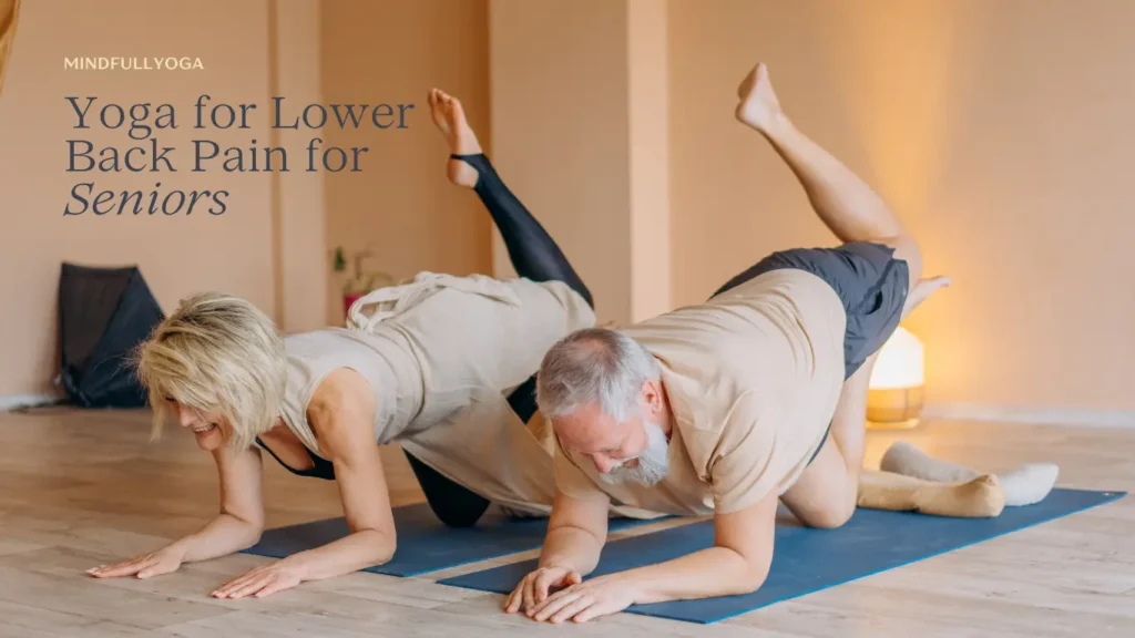 Yoga for Lower Back Pain for Seniors